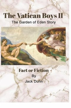 The Vatican Boys II: The Garden of Eden Story - Dunn, Jack