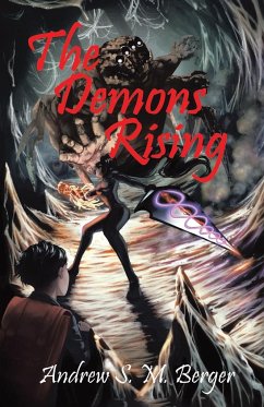 The Demons Rising - Berger, Andrew S. M.