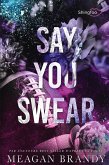 Say You Swear: Edition Française