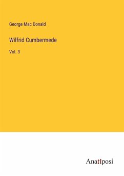 Wilfrid Cumbermede - Mac Donald, George