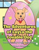 The Adventures of LayLa the Lovable Dog