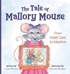 The Tale of Mallory Mouse - Khoury, Laura