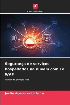 Segurança de serviços hospedados na nuvem com Le WAF - Agenorwoth Acira, Justin