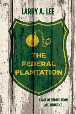 The Federal Plantation - Lee, Larry a