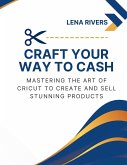 Craft Your Way to Cash