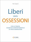 Liberi dalle ossessioni (eBook, ePUB)