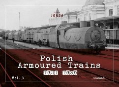 Polish Armoured Trains 1921-1939 Vol. 3 - Jonca, Adam