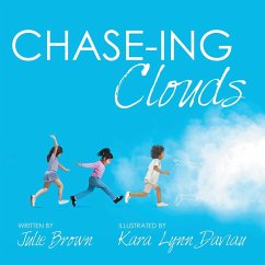 Chase-Ing Clouds - Brown, Julie