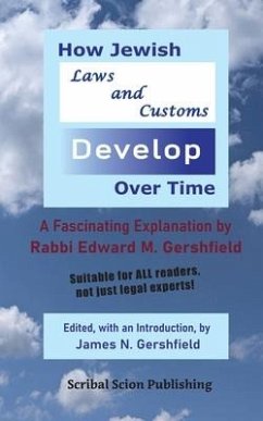 How Jewish Laws and Customs Develop Over Time - Gershfield, James N