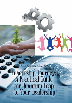 Leadership Journey - Kumar P. E. Mba, Ajay