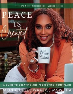 Peace Is Created - Edwards, Monique