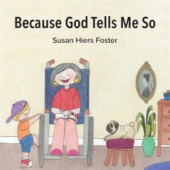 Because God Tells Me So - Hiers Foster, Susan