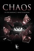 Chaos: I In the Shadows Chaos II Road to Recovery