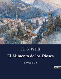 El Alimento de los Dioses - Wells, H. G.