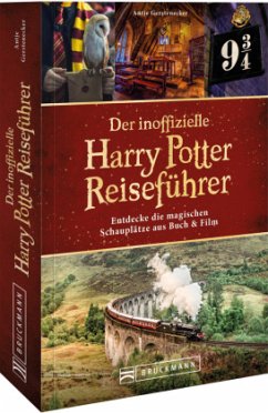 Der inoffizielle Harry Potter Reiseführer - Gerstenecker, Antje;Gerstenecker, Annina