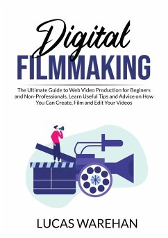Digital Filmmaking - Warehan, Lucas