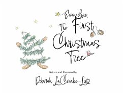Evangeline, The First Christmas Tree - Lacombe-Lutz, Deborah