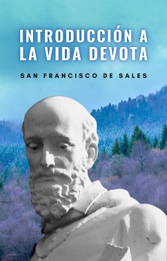 Introducción a la Vida Devota (eBook, ePUB) - Francisco de Sales, San