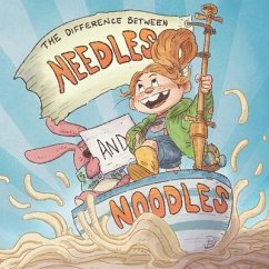 The Difference between Needles and Noodles - Ingels, Jon-Barrett