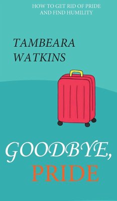 GOODBYE, PRIDE - Watkins, Tambeara