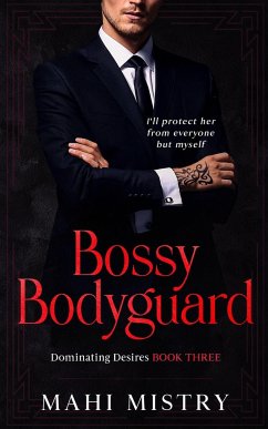 Bossy Bodyguard - Mistry, Mahi