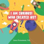 I am Curious! Who created us?