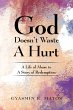 God Doesn't Waste a Hurt - Bild 1
