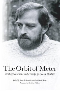 Cover The Orbit of Meter: Writings on Poems and Prosody by Robert Wallace