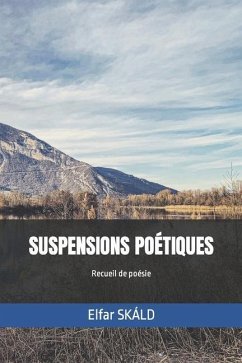 Suspensions Poétiques - Skáld, Elfar