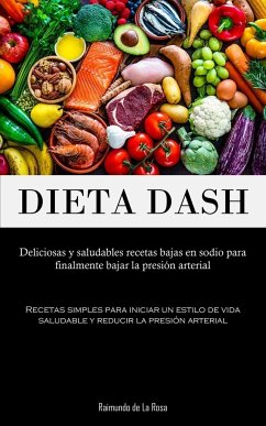 Dieta Dash - de La Rosa, Raimundo