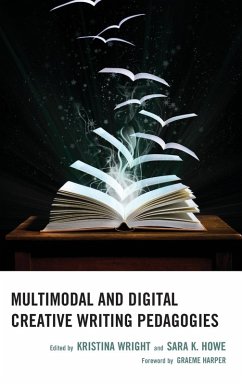 Cover Multimodal and Digital Creative Writing Pedagogies
