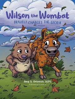 Wilson the Wombat Bravely Charges The Storm - Orlovich, Amy S
