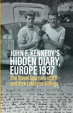 John F. Kennedy's Hidden Diary, Europe 1937 - Lubrich, Oliver