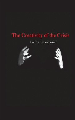 The Creativity of the Crisis - Grossman, Évelyne