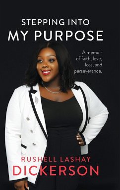 Stepping Into My Purpose - Dickerson, Rushell Lashay