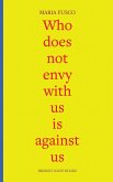 Who does not envy with us is against us