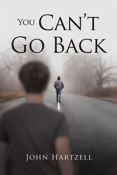 You Can't Go Back - Hartzell, John