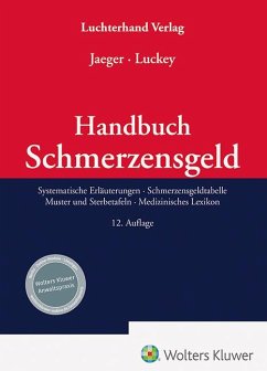 Handbuch Schmerzensgeld - Jaeger, Lothar;Luckey, Jan