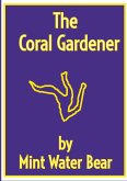 The Coral Gardener