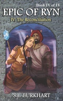 Epic of Ryn: The Reconciliation - Burkhart, S. L.