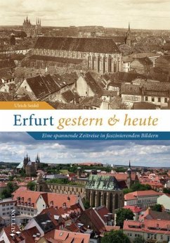 Erfurt gestern und heute - Seidel, Ulrich