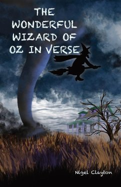 The Wonderful Wizard of Oz in Verse - Clayton, Nigel