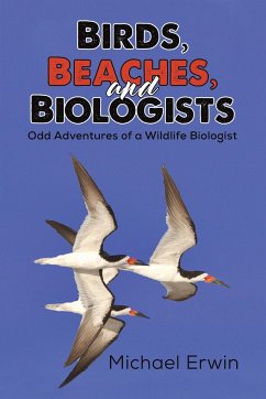 Birds, Beaches, and Biologists - Erwin, Michael