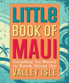 Little Book of Maui: Everything to Know about the Valley Isle - Mutual Publishing