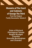 Memoirs of the Court and Cabinets of George the Third; From the Original Family Documents, Volume 2
