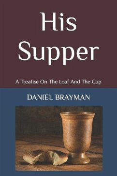 His Supper - Brayman, Daniel