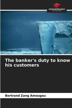 The banker's duty to know his customers - Zang Amougou, Bertrand