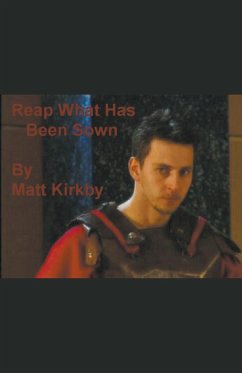 Reap What Has Been Sown - Kirkby, Matt