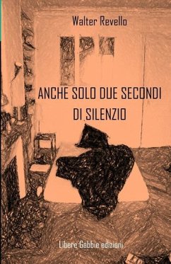 Anche solo due secondi di silenzio - Revello, Walter