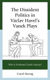 The Dissident Politics in Václav Havel's Vanek Plays